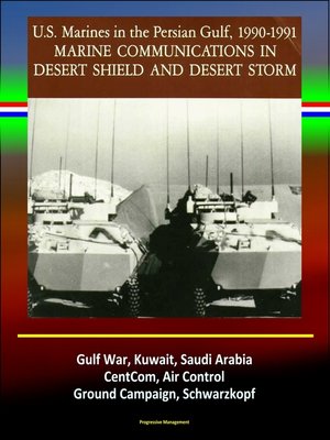 cover image of Marine Communications in Desert Shield and Desert Storm